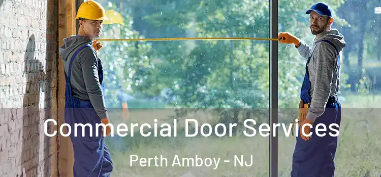 Commercial Door Services Perth Amboy - NJ