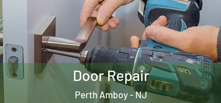 Door Repair Perth Amboy - NJ