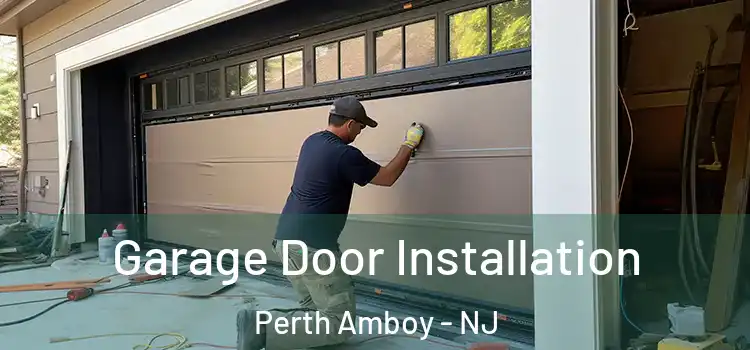  Garage Door Installation Perth Amboy - NJ