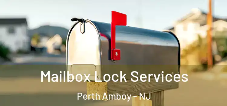 Mailbox Lock Services Perth Amboy - NJ