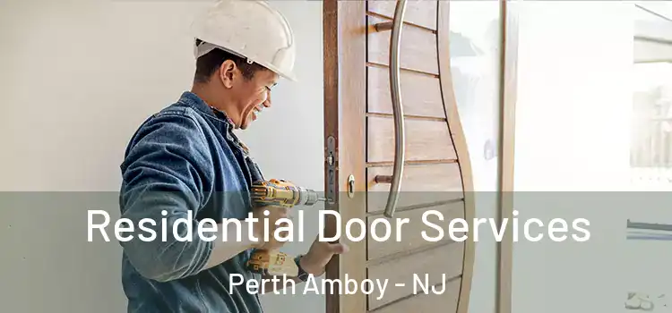 Residential Door Services Perth Amboy - NJ